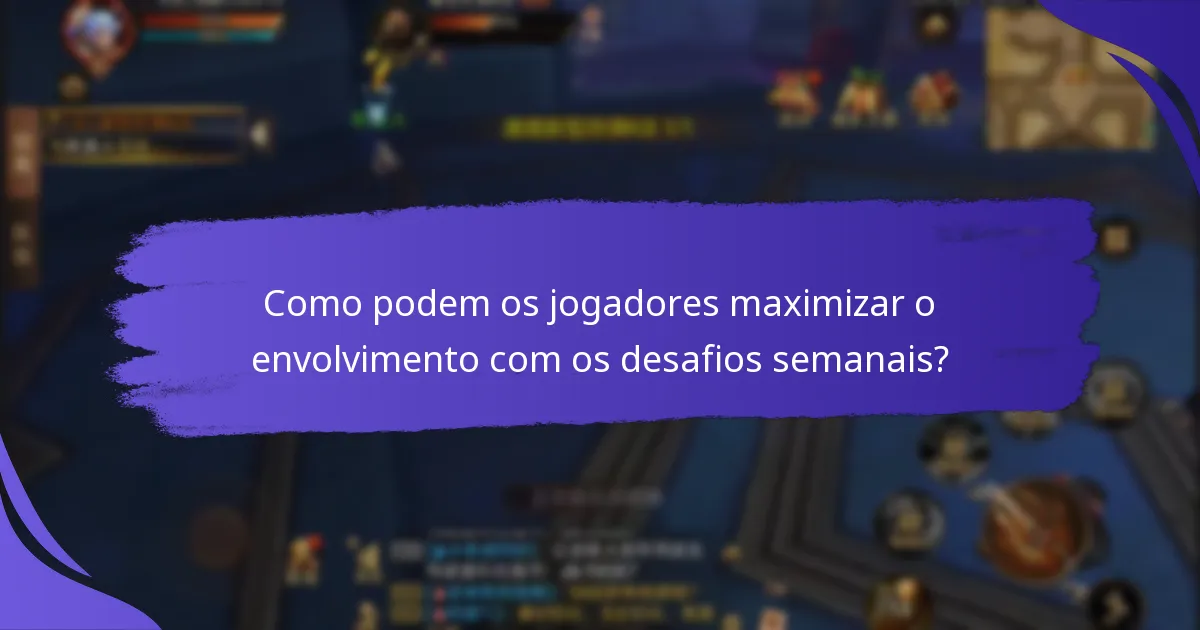 Quais desafios em curso devem os jogadores completar para ganhar prémios?
