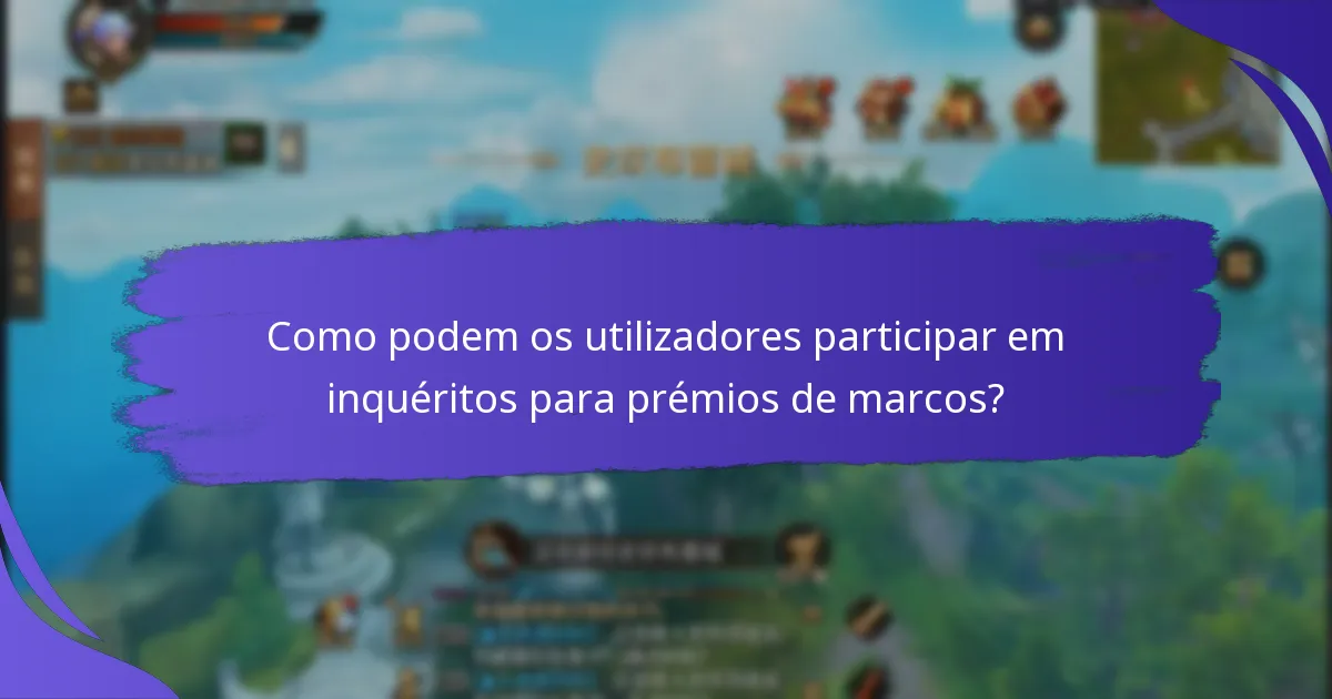 Como podem os utilizadores participar em inquéritos para prémios de marcos?