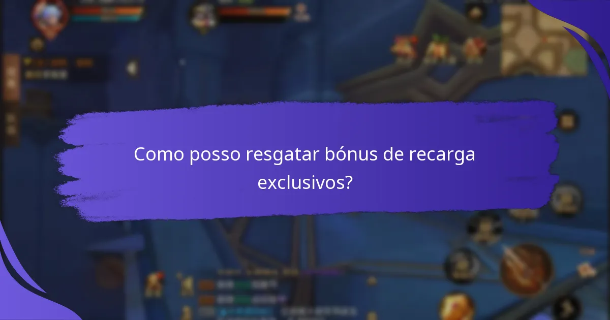 Quais bónus de recarga oferecem o melhor valor?