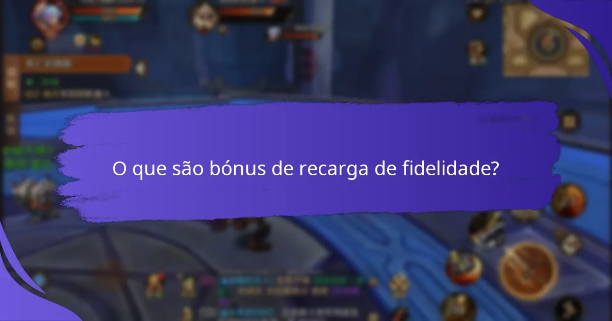 Como os bónus de recarga de fidelidade se comparam entre plataformas?