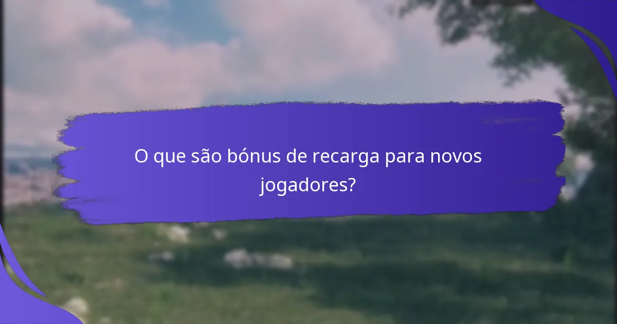 Como se comparam os bónus de recarga entre diferentes plataformas?