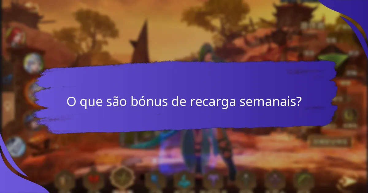 Como os bónus de recarga semanais se comparam entre diferentes plataformas?
