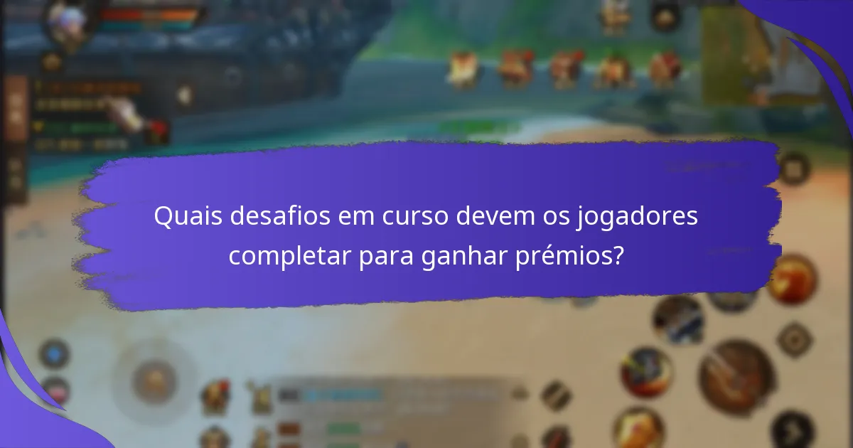 Quais atualizações ou mudanças os jogadores devem estar cientes?