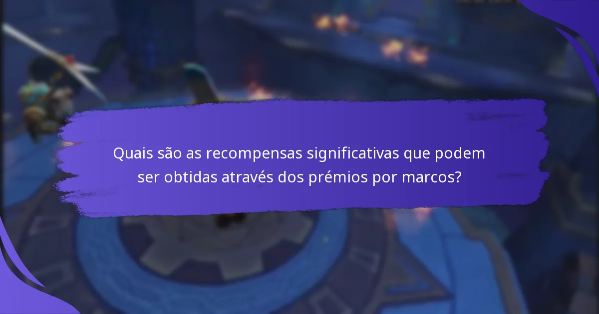 Quais são os diferentes tipos de programas de prémios por marcos disponíveis?