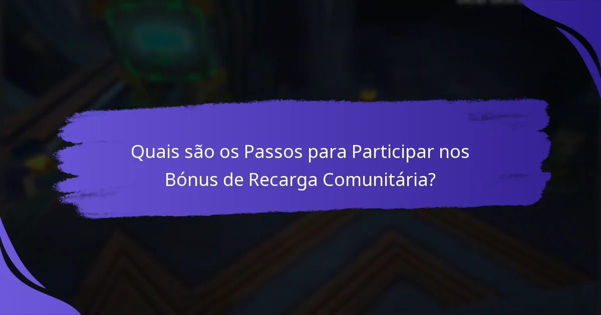 Quais são os Potenciais Desvantagens dos Bónus de Recarga Comunitária?